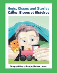 Hugs, Kisses and Stories Calins, Bisous Et Histoires