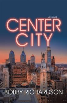 Center City : A Novel