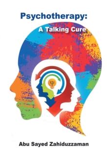 Psychotherapy : A Talking Cure