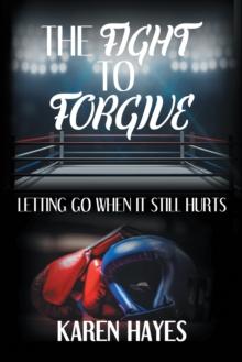 The Fight to Forgive