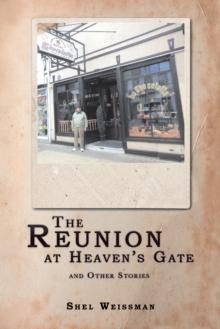 The Reunion at Heaven'S Gate and Other Stories