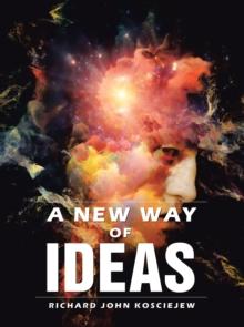 A New Way of Ideas