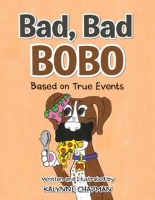 Bad, Bad Bobo : Based on True Events