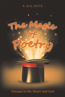 The Magic of Poetry : Passage to the Heart and Soul