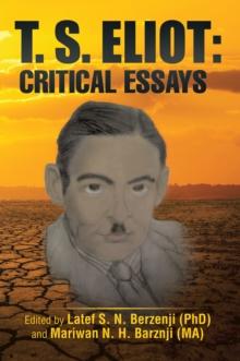 T. S. Eliot: Critical Essays