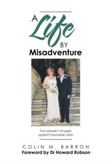 A Life by Misadventure