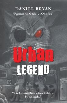 Urban Legend : "Against All Odds . . . One Fox" "The Greatest Story Ever Told . . . by Animals."