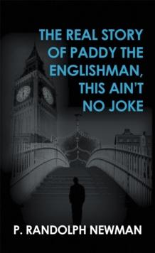 The Real Story of Paddy the Englishman, This Ain'T No Joke