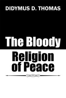 The Bloody Religion of Peace