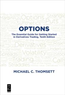 Options : The Essential Guide for Getting Started in Derivatives Trading, Tenth Edition