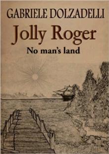 Jolly Roger Volume 1: No Man's Land