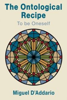 The Ontological Recipe to be Oneself