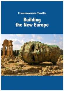 Building the new Europe