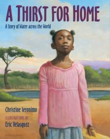 A Thirst for Home : A Story of Water across the World