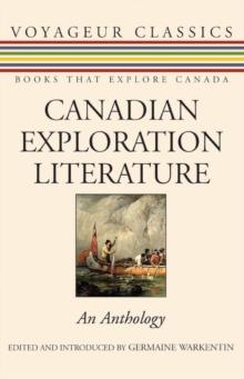 Canadian Exploration Literature : An Anthology