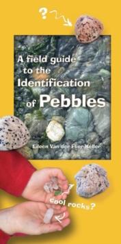 A Field Guide to the Identification of Pebbles