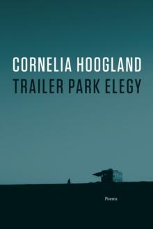 Trailer Park Elegy