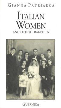 Italian Women and Other Tragedies