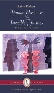 Human Presences and Possible Futures