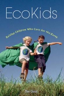 EcoKids : Raising Children Who Care for the Earth