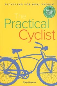 The Practical Cyclist : Bicycling for Real People