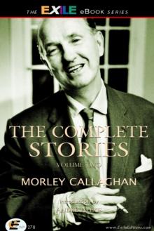 The Complete Stories of Morley Callaghan