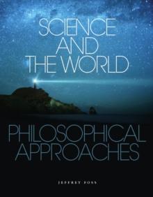 Science and the World : Philosophical Approaches