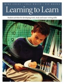 Learning To Learn : Student Activities for Developing Work, Study, and Exam-Writing Skills