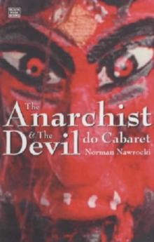 The Anarchist And The Devil Do Cabaret