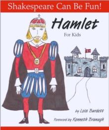 Hamlet for Kids: Shakespeare Can Be Fun