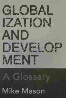 Globalization and Development : A Glossary