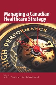 Managing a Canadian Healthcare Strategy