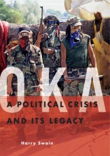 Oka : A Political Crisis and Its Legacy