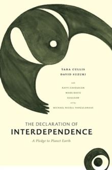 The Declaration of Interdependence : A Pledge to Planet Earth