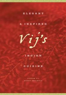 Vij's : Elegant and Inspired Indian Cuisine