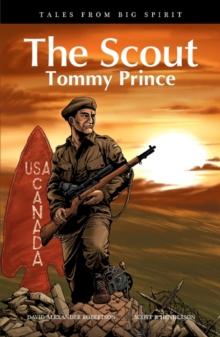 The Scout : Tommy Prince