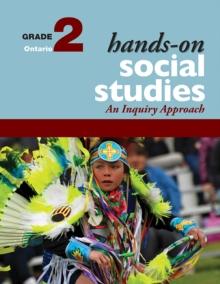 Hands-On Social Studies for Ontario, Grade 2 : An Inquiry Approach