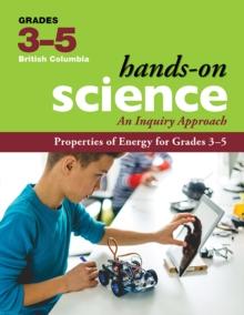 Properties of Energy for Grades 3-5 : An Inquiry Approach