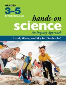 Land, Water, and Sky for Grades 3-5 : An Inquiry Approach