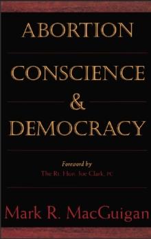 Abortion, Conscience and Democracy