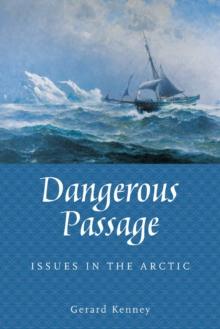 Dangerous Passage : Issues in the Arctic