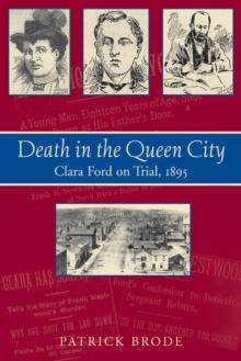 Death in the Queen City : Clara Ford on Trial, 1895