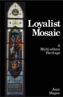 Loyalist Mosaic : A Multi-Ethnic Heritage