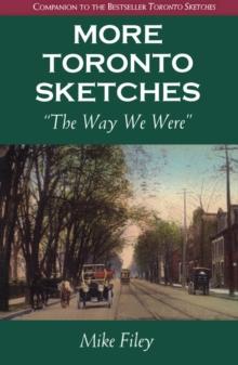 More Toronto Sketches : The Way We Were