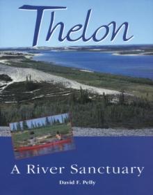 Thelon : A River Sanctuary