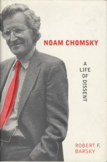 Noam Chomsky : A Life of Dissent