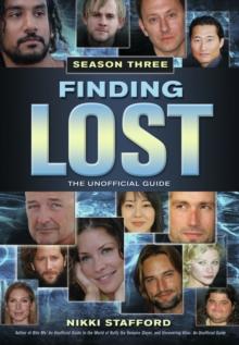 Finding Lost - Season Three : The Unofficial Guide