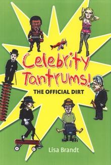 Celebrity Tantrums : The Official Dirt