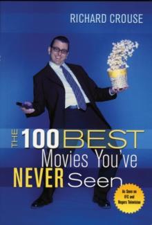 The 100 Best Movies You've Never Seen