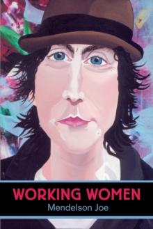 Working Women : Portraits by Mendelson Joe